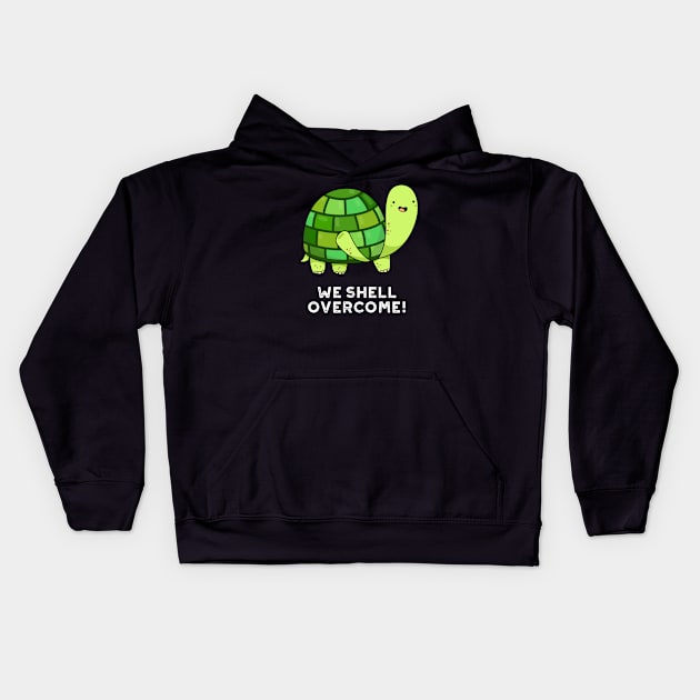 We Shell Overcome Cute Tortoise Pun Kids Hoodie by punnybone